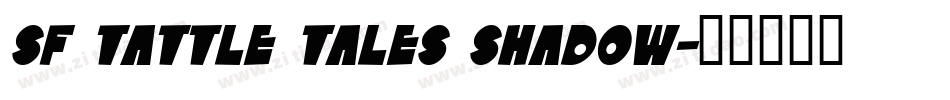 SF Tattle Tales Shadow字体转换